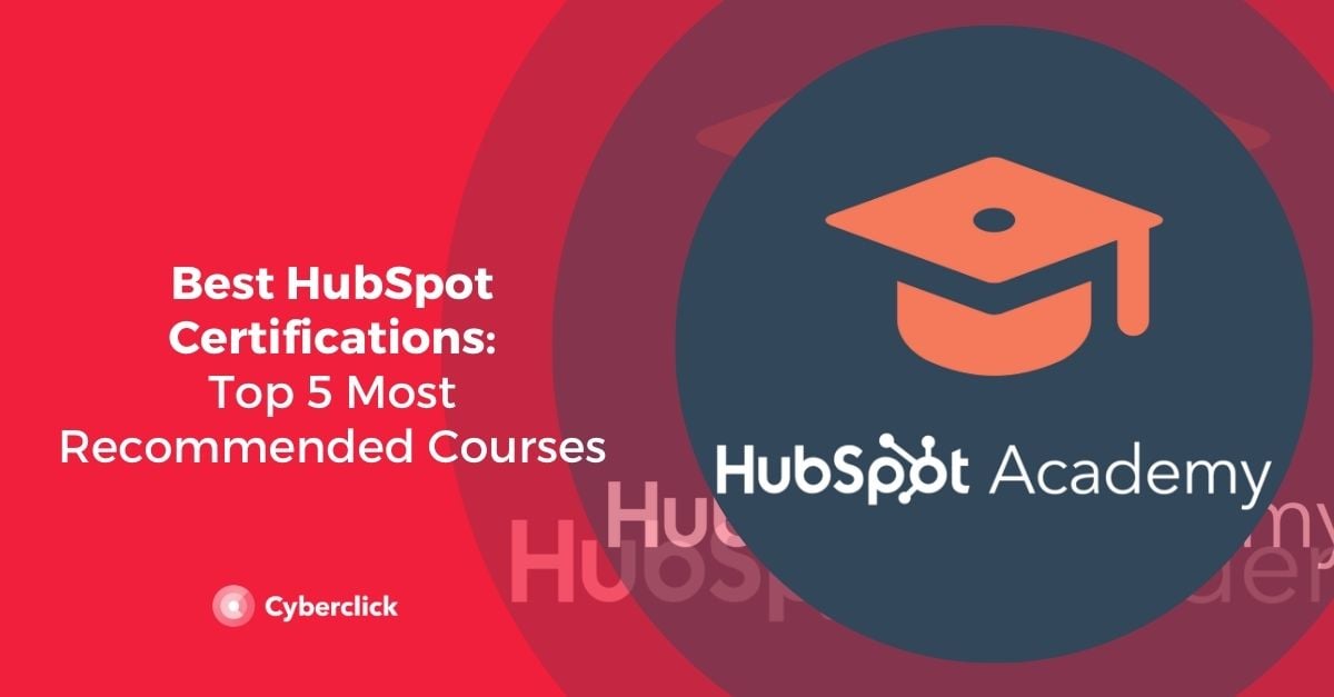 Best HubSpot Certifications Top 5 Most Courses